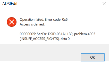 An error message of Access is denied 0x5 when attempting to modify sidHistory attribute